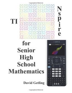 TI-Nspire for Senior High School Mathematics