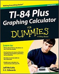 Ti-84 Plus Graphing Calculator For Dummies